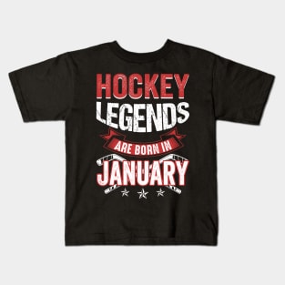 Hockey Legends Are Born In January Kids T-Shirt